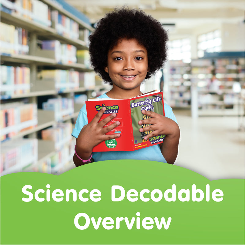 Science Decodables Overview